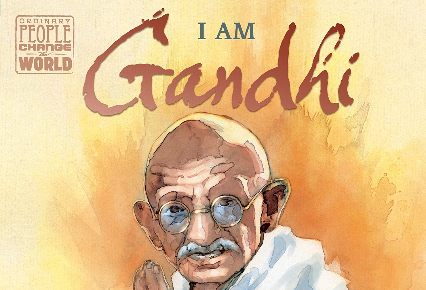 I am Gandhi by Brad Meltzer